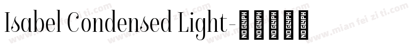 Isabel Condensed Light字体转换
